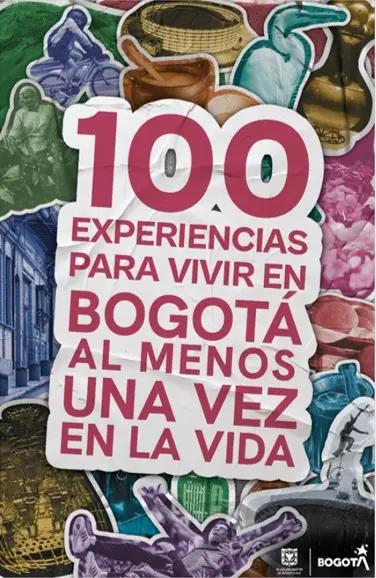 100 Experiencias Para Vivir En Bogotá